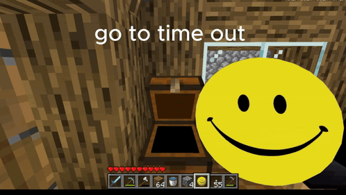 A Smiley Face In A Minecraft Game With The Words Go To Time Out Behind It GIF