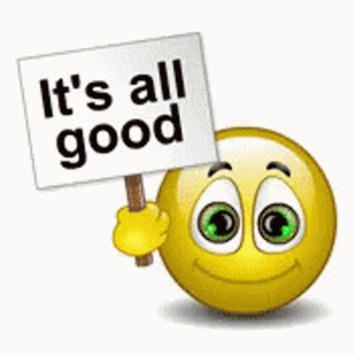 A Smiley Face Is Holding Up A Sign That Says It 'S All Good GIF