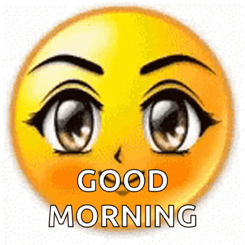 A Smiley Face With Anime Eyes And The Words Good Morning On It GIF