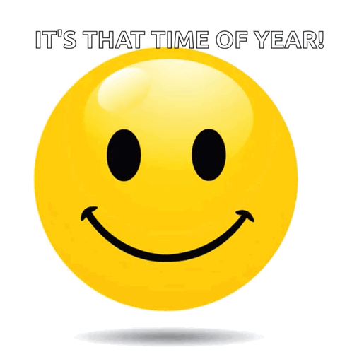 A Smiley Face With The Words " It 'S That Time Of Year " Above It GIF