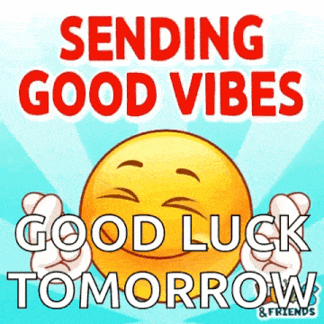 A Smiley Face With The Words " Sending Good Vibes Good Luck Tomorrow " GIF