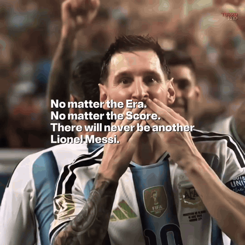 a soccer player with a quote that says no matter the era there will never be another lionel messi