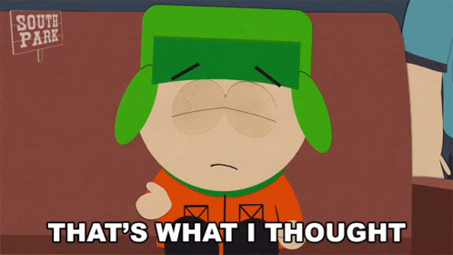 A South Park Cartoon Character Says That 'S What I Thought GIF