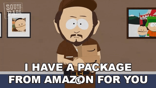 a south park cartoon shows a man holding a package that says " i have a package from amazon for you "