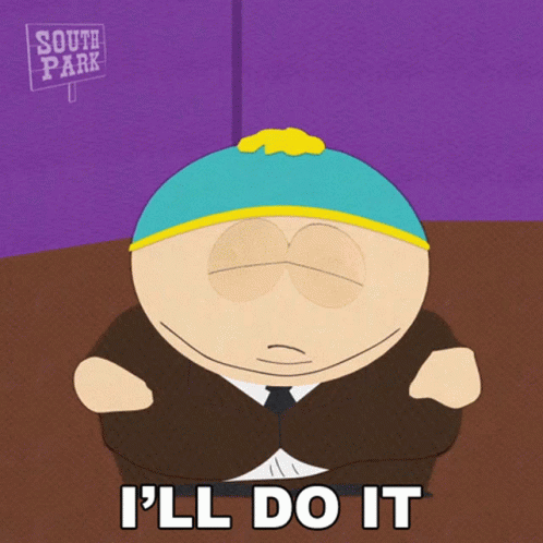 A South Park Character Says I 'Ll Do It In Front Of A Sign That Says South Park GIF