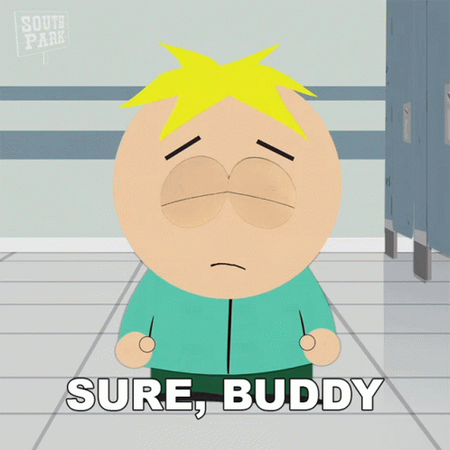 A South Park Character Says Sure Buddy In A Bathroom GIF