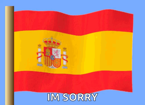 A Spanish Flag Is Waving In The Wind With The Word Im Sorry Below It GIF