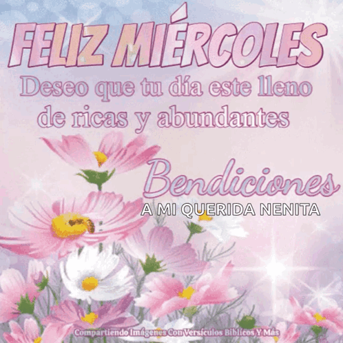 A Spanish Greeting Card With Pink And White Flowers And The Words Bendiciones A Mi Querida Nenita GIF