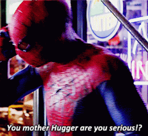 A Spider Man Is Talking On A Cell Phone And Says " You Mother Hugger Are You Serious ? " GIF