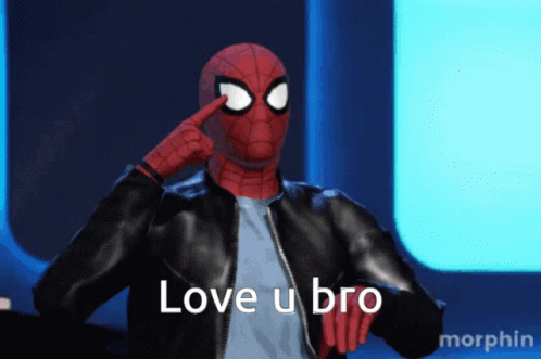 A Spider Man Says Love U Bro While Pointing To His Eye GIF