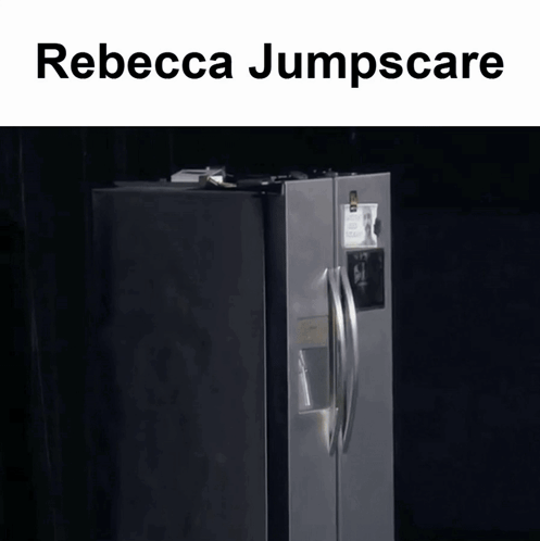A Stainless Steel Refrigerator With The Words Rebecca Jumpscare On The Top GIF