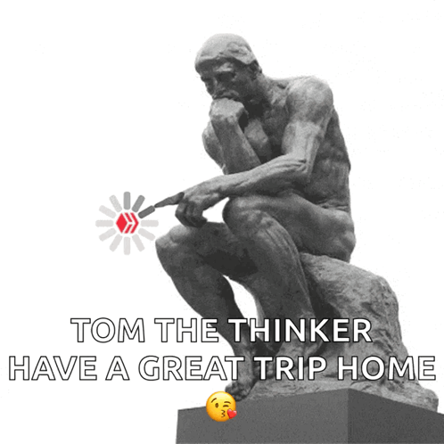 A Statue Of A Man Sitting On A Rock With The Words Tom The Thinker Have A Great Trip Home Below It GIF