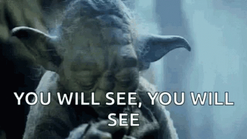 A Statue Of Yoda With The Words `` You Will See , You Will See '' Written On It GIF