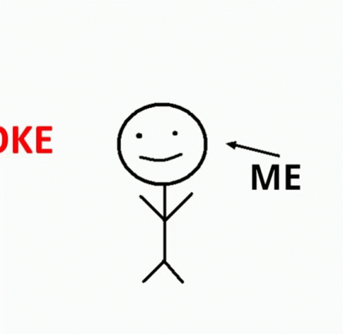 A Stick Figure With A Face And The Words Joke Me GIF