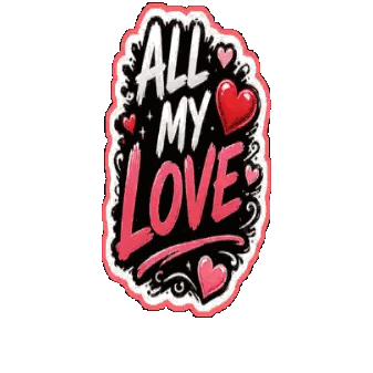 a sticker that says all my love with hearts