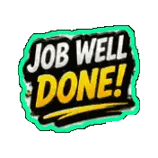a sticker that says job well done in yellow letters