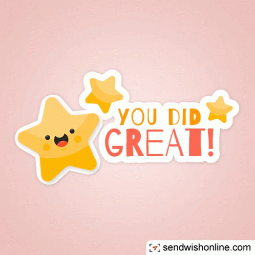a sticker that says you did great with a star on it