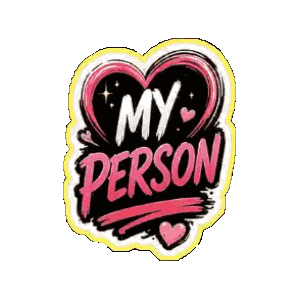 a sticker with a heart and the words " my person "