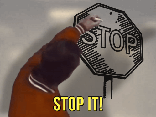 A Stop Sign Is Being Painted On A Window With The Words Stop It Written Below It GIF