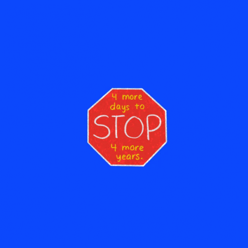 A Stop Sign With 4 More Days To Stop Written On It GIF