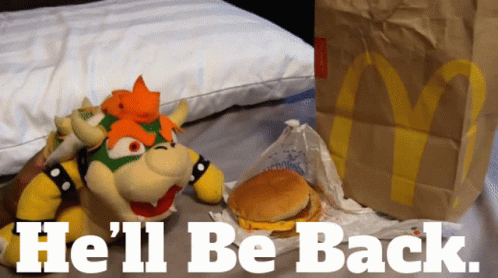 A Stuffed Animal Sitting Next To A Mcdonald 'S Bag And A Hamburger That Says He 'Ll Be Back GIF