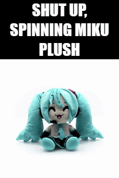 A Stuffed Hatsune Miku Is Sitting On A White Surface With A Black Background That Says Shut Up Spinning Miku Plush GIF