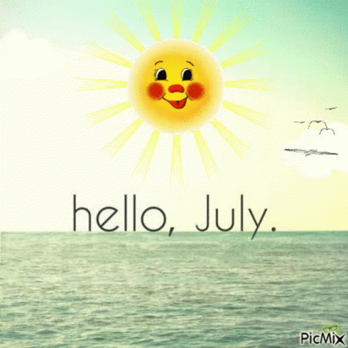 A Sun With A Face And The Words Hello July GIF