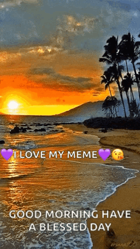 A Sunset On A Beach With The Words " Good Morning Have A Blessed Day " Below It GIF