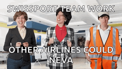 A Swissport Team Work Other Airlines Could Neva Advertisement GIF