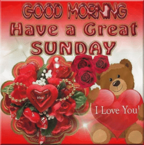 A Teddy Bear Holding A Heart With The Words " Good Morning Have A Great Sunday " On It GIF