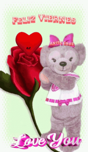 A Teddy Bear Holding A Red Rose And A Heart With The Words Feliz Viernes Love You GIF