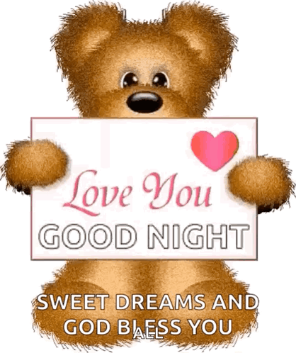A Teddy Bear Holding A Sign That Says `` Love You Good Night '' . GIF