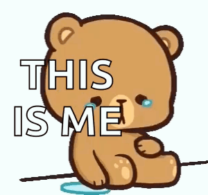 A Teddy Bear Is Crying And Saying `` This Is Me '' While Sitting On The Ground . GIF