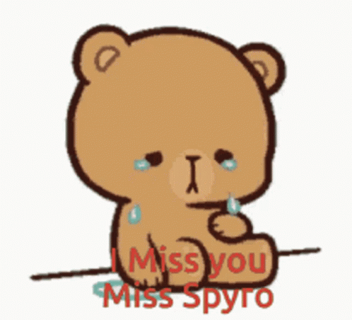 A Teddy Bear Is Crying With The Words " I Miss You Miss Spyro " Below It GIF