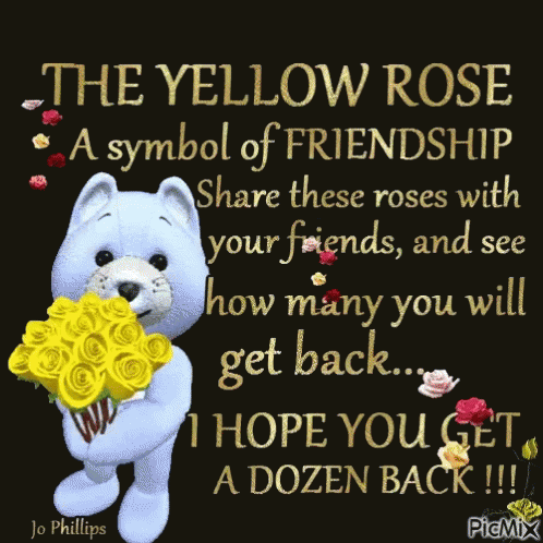 A Teddy Bear Is Holding A Bouquet Of Yellow Roses With A Quote About Friendship GIF