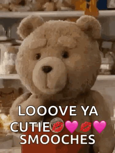 A Teddy Bear Is Holding A Red Heart And Says Looove Ya Cutie Smooches . GIF