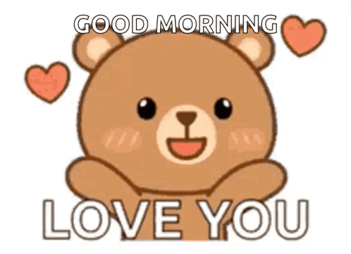 A Teddy Bear Is Saying `` Good Morning Love You '' With Hearts Around It . GIF