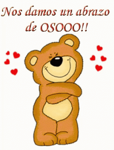 A Teddy Bear Is Surrounded By Red Hearts And Says Nos Damos Un Abrazo De Osooo !! GIF