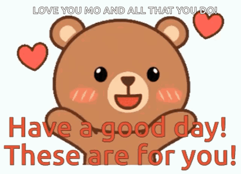A Teddy Bear With Hearts Around It Says Have A Good Day GIF