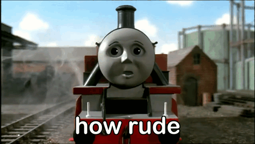 A Thomas The Tank Engine Says How Rude In Front Of A Train GIF