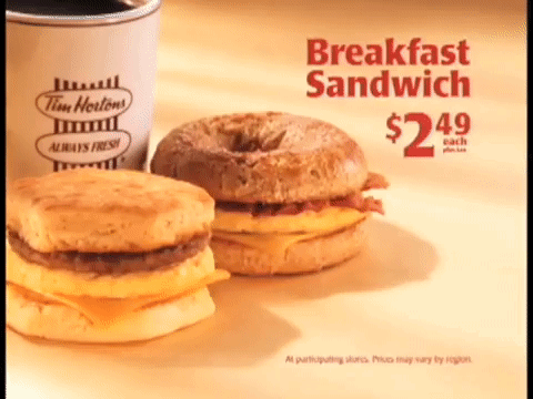 A Tim Hortons Breakfast Sandwich Costs $ 2.49 Each GIF