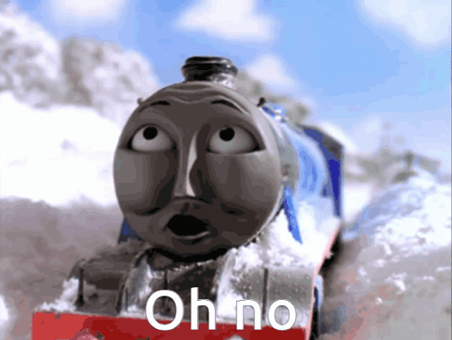 A Train With A Surprised Face And The Words Oh No Below It GIF