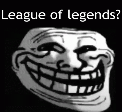 A Troll Face With The Words League Of Legends On It GIF