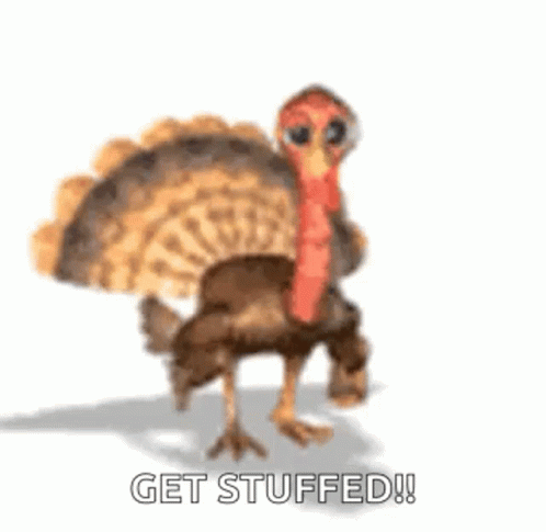 A Turkey Is Dancing With The Words `` Get Stuffed '' Behind It . GIF