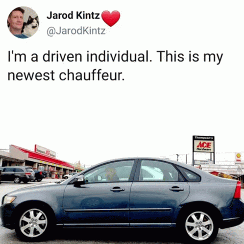 A Tweet From Jarod Kintz Shows A Car And Says I 'M A Driven Individual GIF