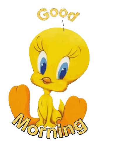 a tweety bird with the words good morning written below