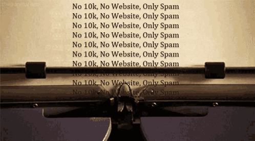 Typewriter Saying No 10K No Website Spam GIF