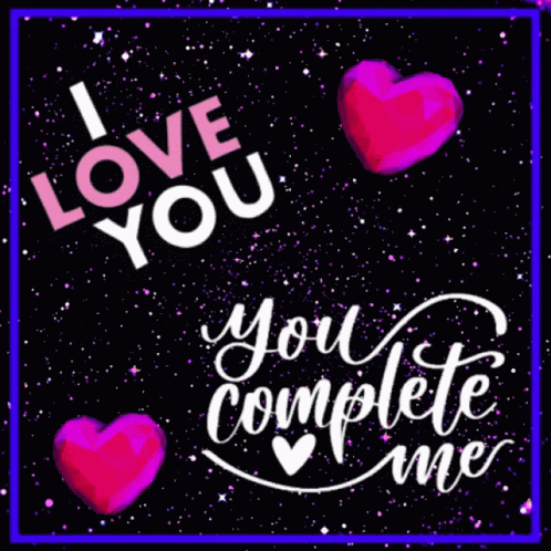 A Valentine 'S Day Card That Says I Love You You Complete Me GIF