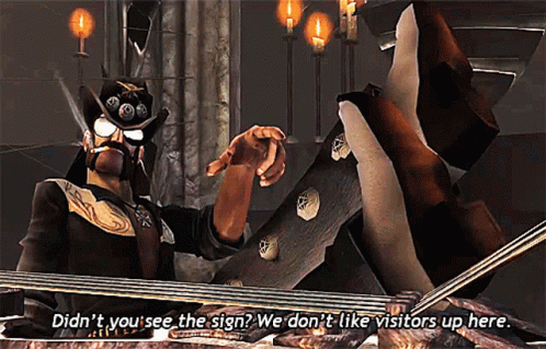 A Video Game Character Says " Didn 'T You See The Sign " GIF