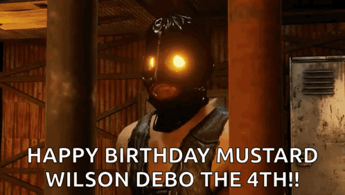 A Video Game Character Wearing A Mask Says " Happy Birthday Mustard Wilson Debo The 4Th !! " GIF